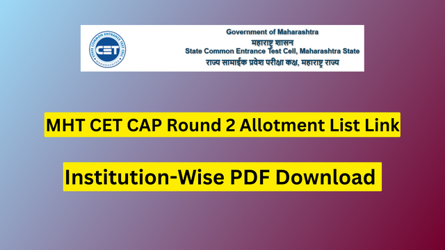 MHT CET CAP Round 2 Allotment List 2023 Link