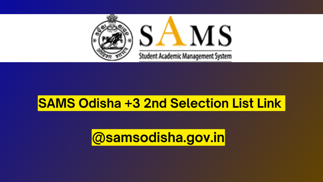 SAMS Odisha +3 2nd Selection List 2023 