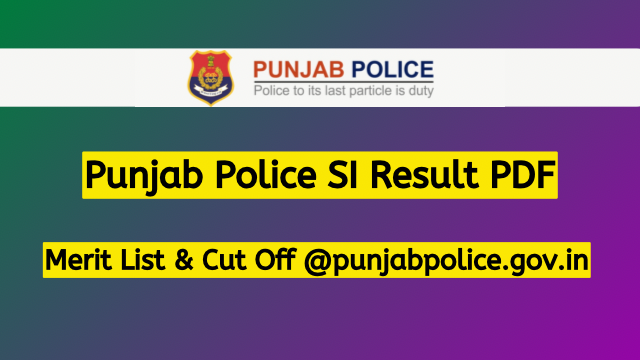 Punjab Police SI Result 2023 PDF