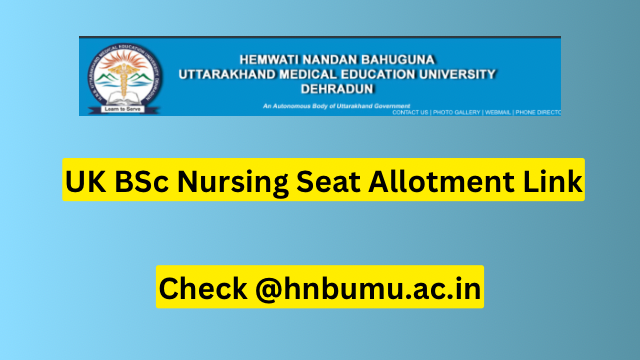 UK BSc Nursing Seat Allotment 2023 