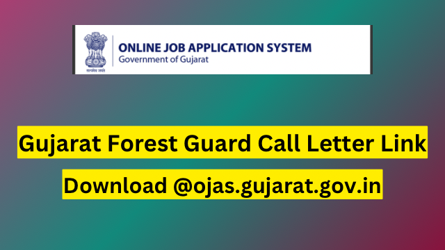 Gujarat Forest Guard Call Letter 2023