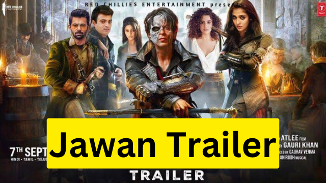 Jawan Trailer 2023