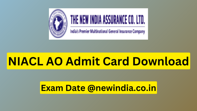 NIACL AO Admit Card 2023