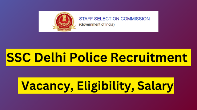 SSC Delhi Police Recruitment 2023