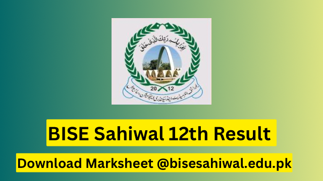 BISE Sahiwal 12th Result 2023