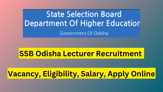 SSB Odisha Lecturer Recruitment