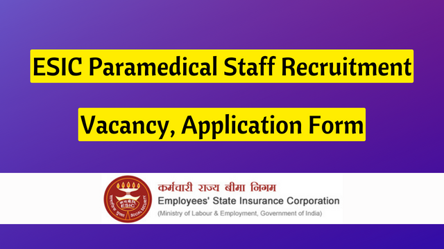 ESIC Paramedical Staff Recruitment