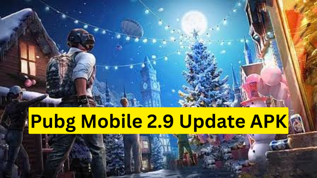Pubg Mobile 2.9 Update APK
