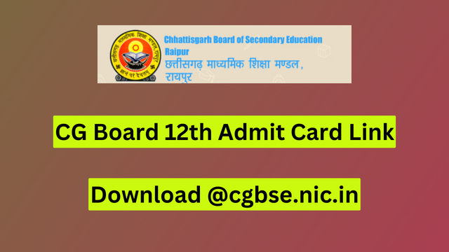 CG Board 12th Admit Card 2024
